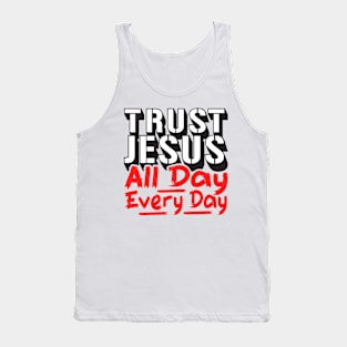 Trust Jesus All Day Every Day Tank Top